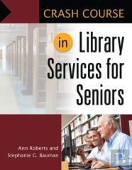 Crash Course In Library Services For Seniors