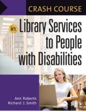 Crash Course In Library Services To People With Disabilities