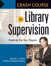 Crash Course In Library Supervision