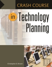 Crash Course In Technology Planning