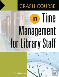 Bertrand.pt - Crash Course In Time Management For Library Staff