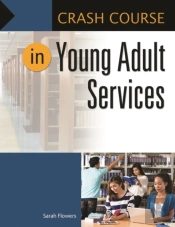 Crash Course In Young Adult Services
