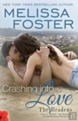 Bertrand.pt - Crashing Into Love (The Bradens At Trusty)