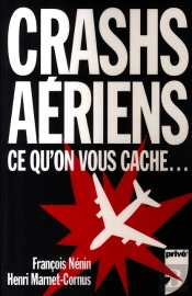 Crashs Aériens, Ce Qu'On Nous Cache