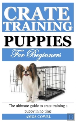 Bertrand.pt - Crate Training Puppies For Beginners