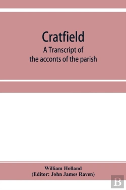 Bertrand.pt - Cratfield: A Transcript Of The Acconts O