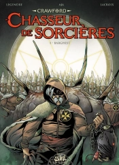 Crawford, Chasseur De Sorcières Tome 1 ; Barghest