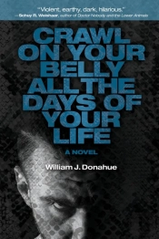 Crawl On Your Belly All The Days Of Your