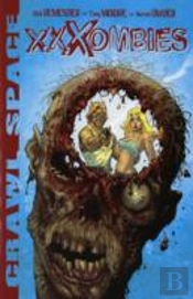 Crawl Space Volume 1: Xxxombies