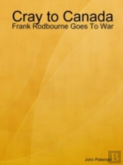Bertrand.pt - Cray To Canada: Frank Rodbourne Goes To War