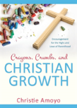 Crayons, Crumbs, And Christian Growth