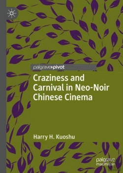 Bertrand.pt - Craziness And Carnival In Neo-Noir Chinese Cinema