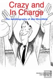 Crazy And In Charge: The Autobiography Of Abe Hirschfeld