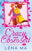 Crazy And Obsessed (The Complete Collection)