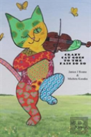 Crazy Cat Goes To The Fais Do Do