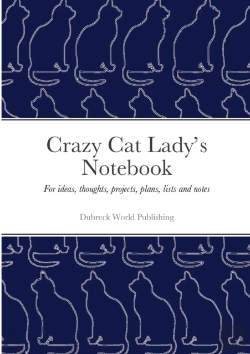 Bertrand.pt - Crazy Cat Lady'S Notebook: For Ideas, Th