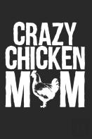 Crazy Chicken Mom