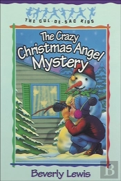Crazy Christmas Angel Mystery (Cul-De-Sac Kids Book #3)