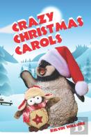 Crazy Christmas Carols