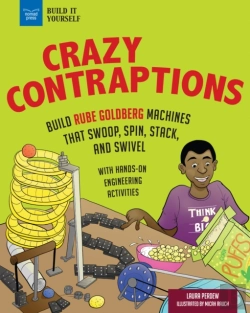 Bertrand.pt - Crazy Contraptions: Build Rube Goldberg Machines That Swoop, Spin, Stack, And Swivel