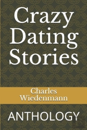Crazy Dating Stories