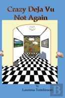 Crazy Deja Vu  - Not Again