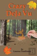 Crazy Deja' Vu