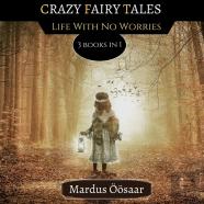Crazy Fairy Tales