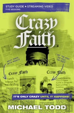 Bertrand.pt - Crazy Faith Bible Study Guide Plus Streaming Video