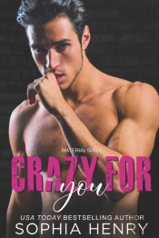 Crazy For You: A Slow Burn Romance