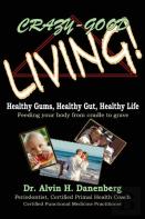 Crazy-Good Living