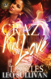 Crazy Kind Of Love (The Cartel Publications Presents)