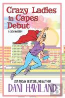Crazy Ladies In Capes Debut