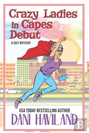 Crazy Ladies In Capes Debut