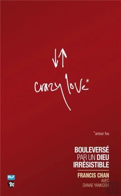 Bertrand.pt - Crazy Love ; Bouleversé Par Un Dieu Irrésistible