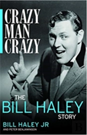 Crazy, Man, Crazy: The Bill Haley Story