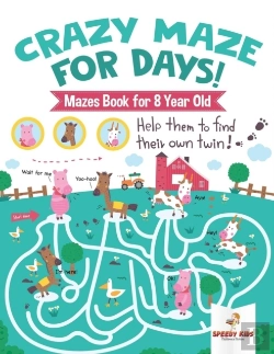 Bertrand.pt - Crazy Maze For Days! Mazes Book For 8 Year Old