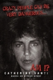 Crazy People Can Be Very Dangerous...: .