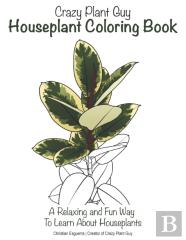 Crazy Plant Guy Houseplant Coloring Book