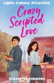 Crazy Scripted Love