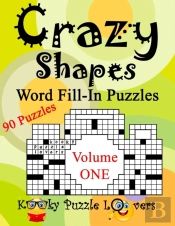 Crazy Shapes Word Fill-In Puzzles, Volum