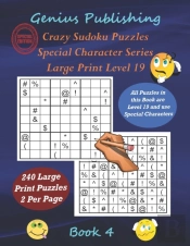 Crazy Sudoku Puzzles - Special Character Series - Book 4