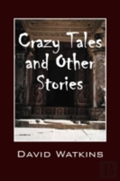 Crazy Tales And Other Stories