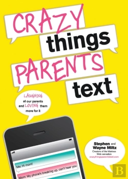 Bertrand.pt - Crazy Things Parents Text