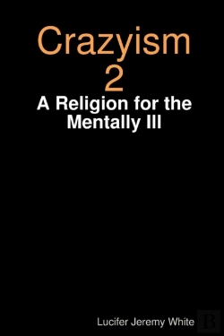 Bertrand.pt - Crazyism 2: A Religion For The Mentally Ill