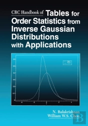 Crc Handbook Of Tables For Order Statistics From Inverse Gaussian Distributions With Applications