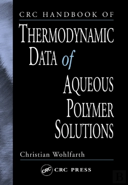 Bertrand.pt - Crc Handbook Of Thermodynamic Data Of Aqueous Polymer Solutions