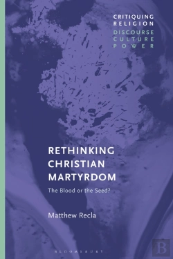 Bertrand.pt - Crdcr Rethinking Christian Martyrdo