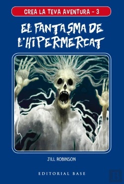 Bertrand.pt - Crea La Teva Aventura 3. El Fantasma De L'Hipermercat