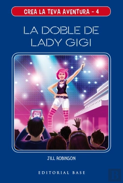 Bertrand.pt - Crea La Teva Aventura 4. La Doble De Lady Gigi